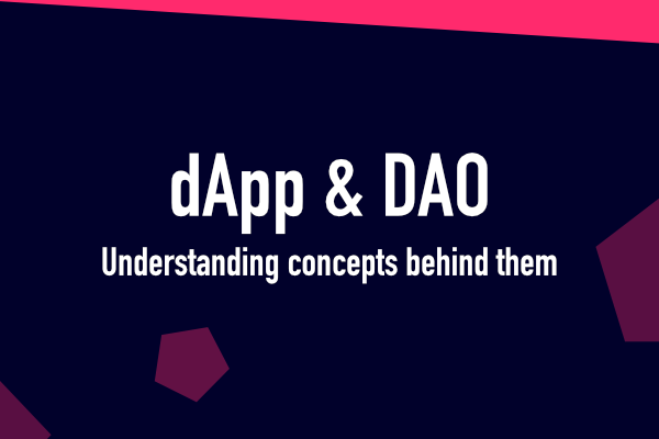dApps and DAOs – What Are They?
