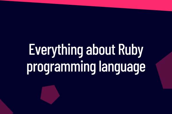 Ruby programming language – efficient, clear and beautiful